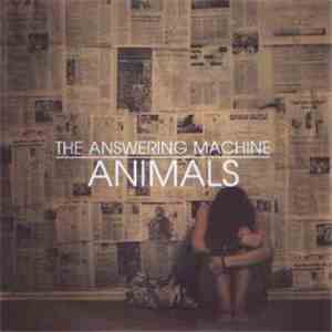 The Answering Machine - Animals FLAC