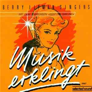 The Berry Lipman Singers - Musik Erklingt FLAC