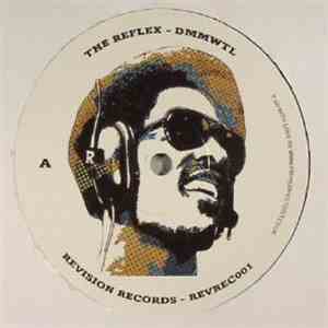 The Reflex - DMMWTL / RPSSD FLAC