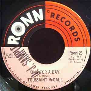 Toussaint McCall - King For A Day / All For A Love Like You FLAC