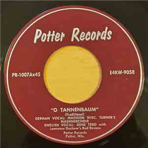 Turner's Maennerchoir, Gene Tebo, Lawrence Duchow's Red Ravens - O Tannenbaum / Christmas FLAC