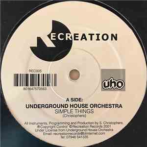 Underground House Orchestra - Simple Things / Il Conversano FLAC