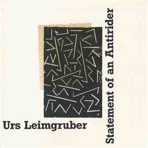 Urs Leimgruber - Statement Of An Antirider FLAC
