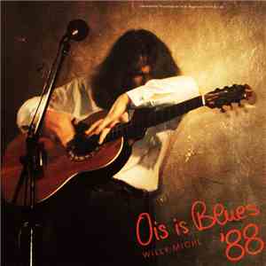 Willy Michl - Ois Is Blues '88 FLAC