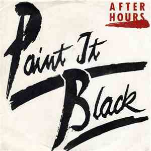 After Hours  - Paint It Black FLAC