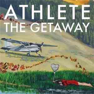 Athlete - The Getaway FLAC