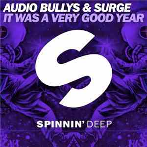 Audio Bullys & Surge - It Was A Very Good Year FLAC