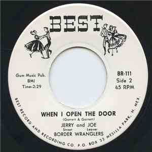 Border Wranglers - When I Open The Door / Please Take A Pencil FLAC