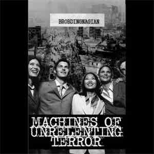 Brobdingnagian - Machines Of Unrelenting Terror FLAC
