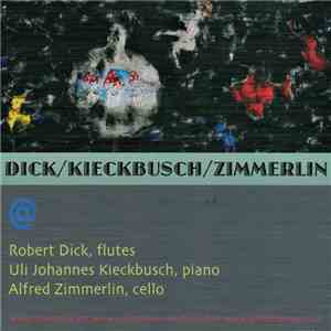 Dick / Kieckbusch / Zimmerlin - @ FLAC