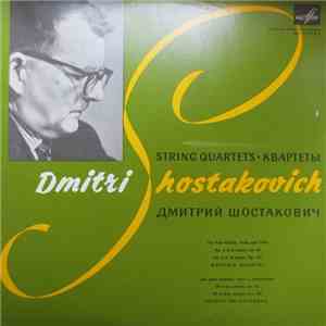 Dmitri Shostakovich - Borodin Quartet - String Quartets: Quartets No. 4&6 For Two Violins, Viola And Cello FLAC