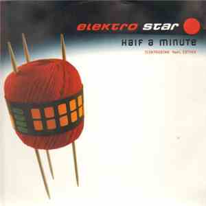 Elektrostar featuring Esther - Half A Minute FLAC