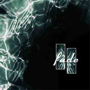 Fade - One With Serenity FLAC