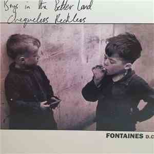 Fontaines D.C. - Boys In The Better Land / Chequeless Reckless FLAC
