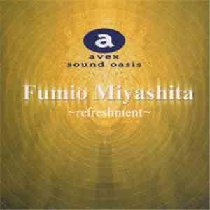 Fumio Miyashita - Refreshment - Kyusoku No Izumi FLAC