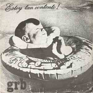 GRB - Estoy Tan Contento ! FLAC