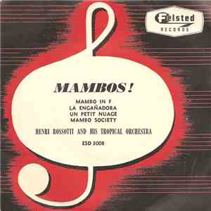 Henri Rossotti And His Tropical Orchestra - Mambos! FLAC
