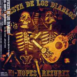 Hi-Hopes / Rezurex - Fiesta De Los Diablos FLAC