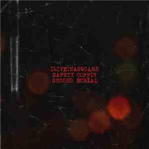 ILIVEINASQUARE - Safety Coffin: Second Burial FLAC