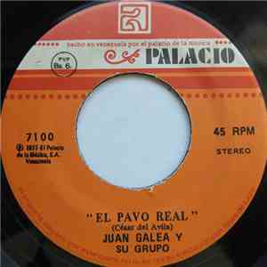 Juan Galea Y Su Grupo - El Pavo Real / Amalia Rosa FLAC