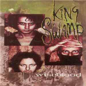 King Swamp - Wiseblood FLAC