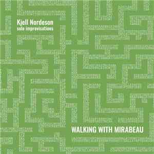 Kjell Nordeson - Walking With Mirabeau FLAC