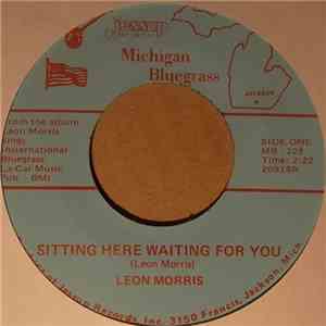 Leon Morris - Sitting Here Waiting For You FLAC