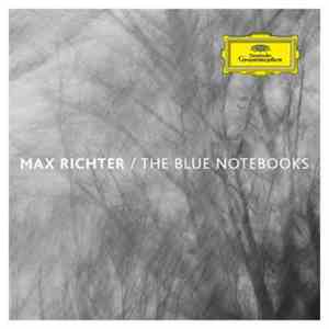 Max Richter - The Blue Notebooks FLAC
