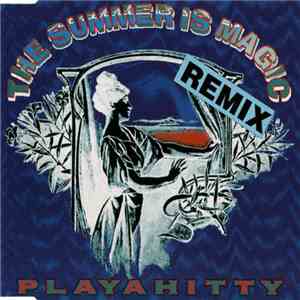Playahitty - The Summer Is Magic (Remix) FLAC