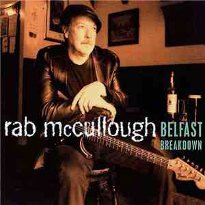 Rab McCullough - Belfast Breakdown FLAC