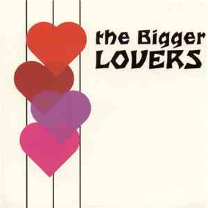 The Bigger Lovers - The Bigger Lovers FLAC