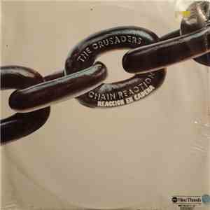 The Crusaders - Chain Reaction = Reaccion En Cadena FLAC
