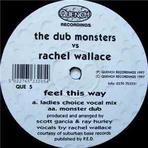 The Dub Monsters vs Rachel Wallace - Feel This Way FLAC