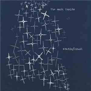 The Mark Inside - Static / Crash FLAC