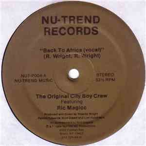 The Original City Boy Crew Featuring Ric Magicc - Back To Africa FLAC