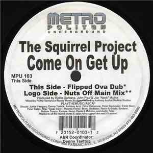 The Squirrel Project - Come On Get Up FLAC