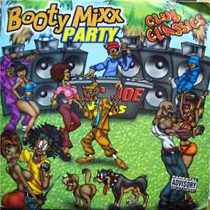 Various - Booty Mixx Party Club Classics FLAC