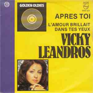 Vicky Leandros - Apres Toi / L'amour Brillait Dans Tes Yeux FLAC