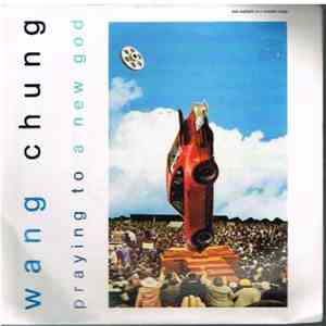 Wang Chung - Praying To A New God FLAC