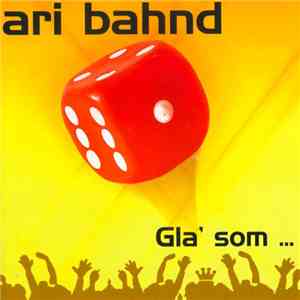 Ari Bahnd - Gla' Som ... FLAC