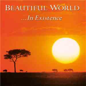 Beautiful World - ... In Existence FLAC