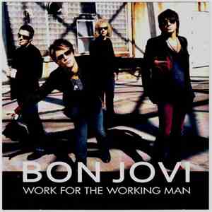 Bon Jovi - Work For The Working Man FLAC