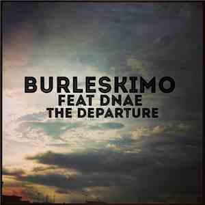 Burleskimo - The Departure EP FLAC