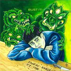 Bust It! - Hell Is Other People FLAC