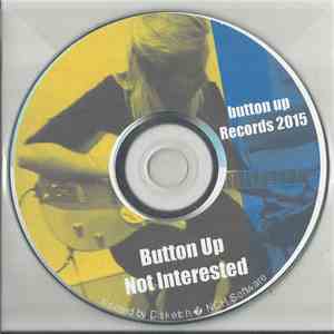 Button Up - Not Interested FLAC