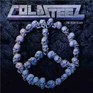 Coldsteel - The Demo Years FLAC