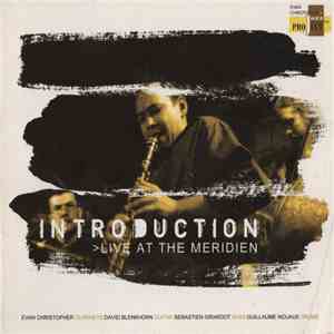 Evan Christopher, David Blenkhorn, Sebastien Girardot, Guillaume Nouaux - Introduction (Live At The Meridien) FLAC