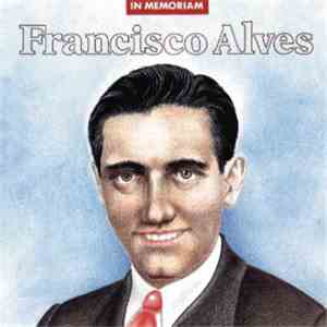 Francisco Alves - In Memoriam FLAC