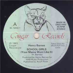 Henry Barnes  - School Girls (Your Mama Wont Like It) FLAC