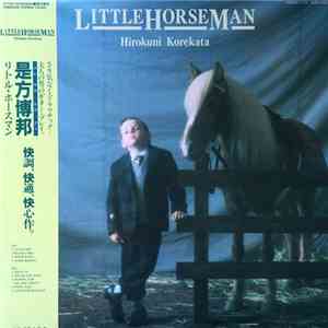 Hirokuni Korekata - Little Horseman FLAC